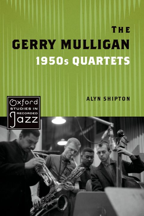 Cover image for book The Gerry Mulligan 1950s Quartets