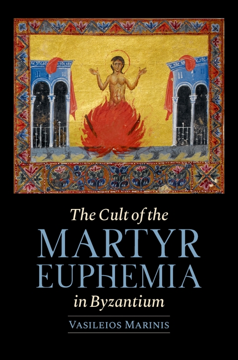 Cover image for book The Cult of the Martyr Euphemia in Byzantium