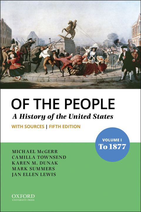 Cover image for book Of the People: A History of the United States, Volume I: To 1877 with Sources