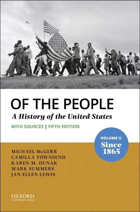 Cover image for book Of the People: A History of the United States, Volume II: Since 1865 with Sources