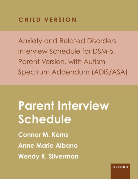 Cover image for book Anxiety and Related Disorders Interview Schedule for DSM-5, Child and Parent Version, with Autism Spectrum Addendum (ADIS/ASA)
