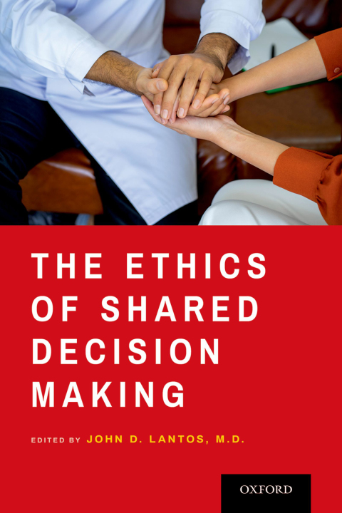 Cover image for book The Ethics of Shared Decision Making