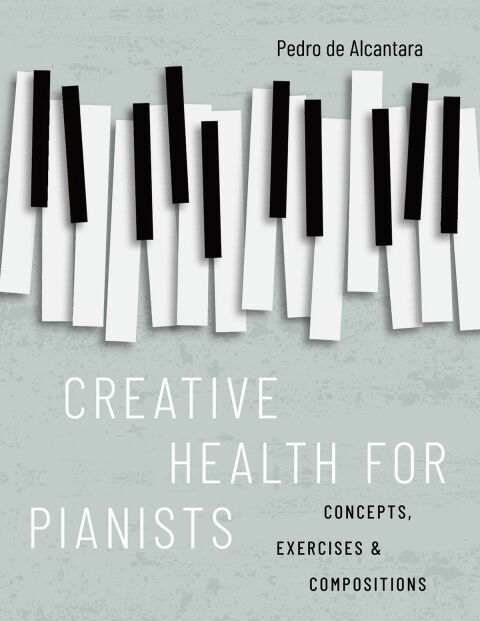 Cover image for book Creative Health for Pianists