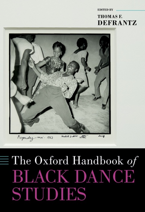 Cover image for book The Oxford Handbook of Black Dance Studies