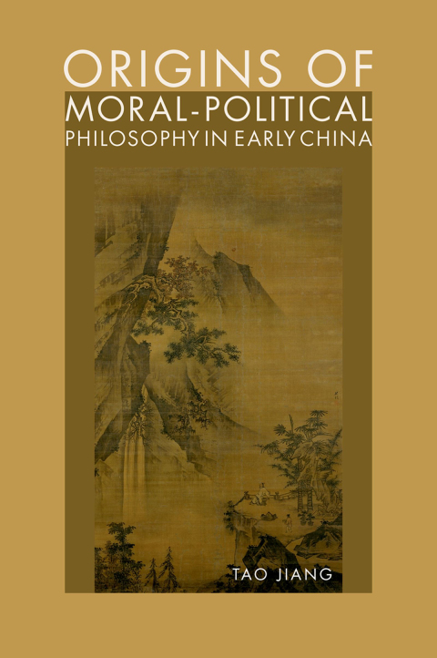 Cover image for book Origins of Moral-Political Philosophy in Early China