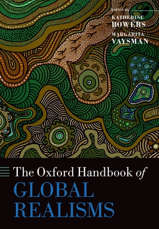 The Oxford Handbook of Global Realisms