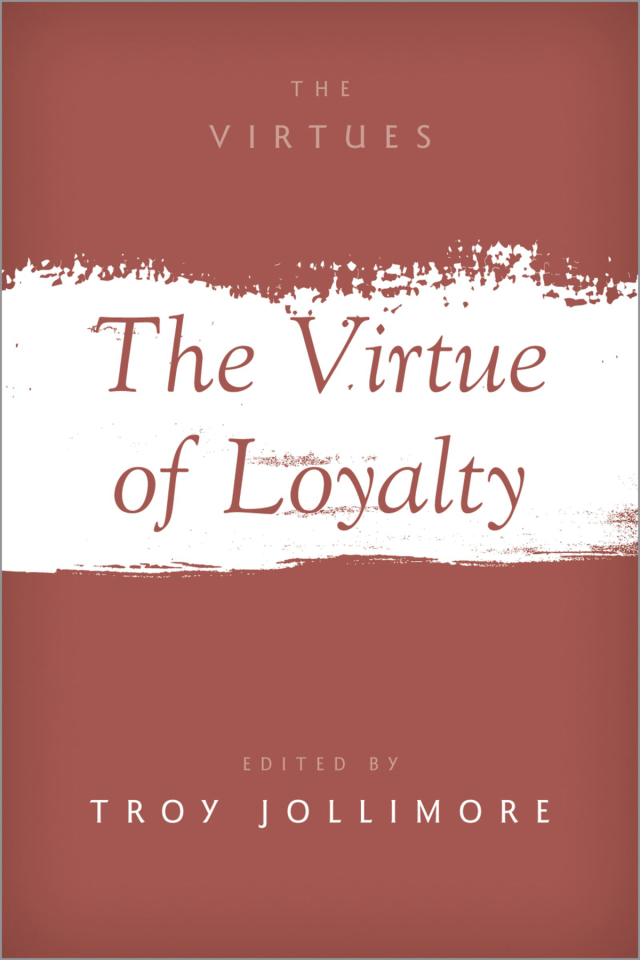The Virtue of Loyalty