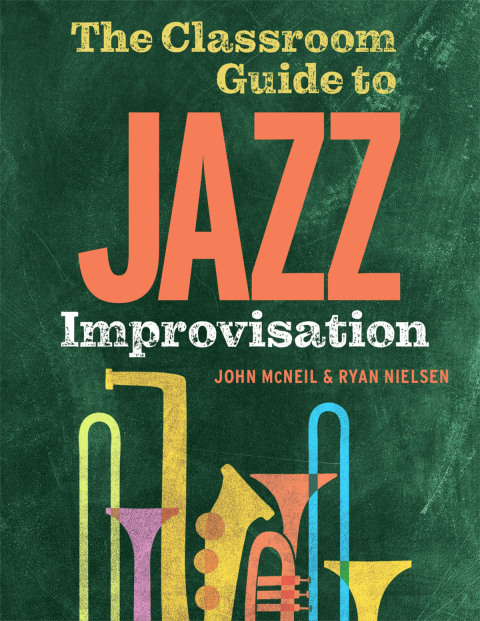 Cover image for book The Classroom Guide to Jazz Improvisation