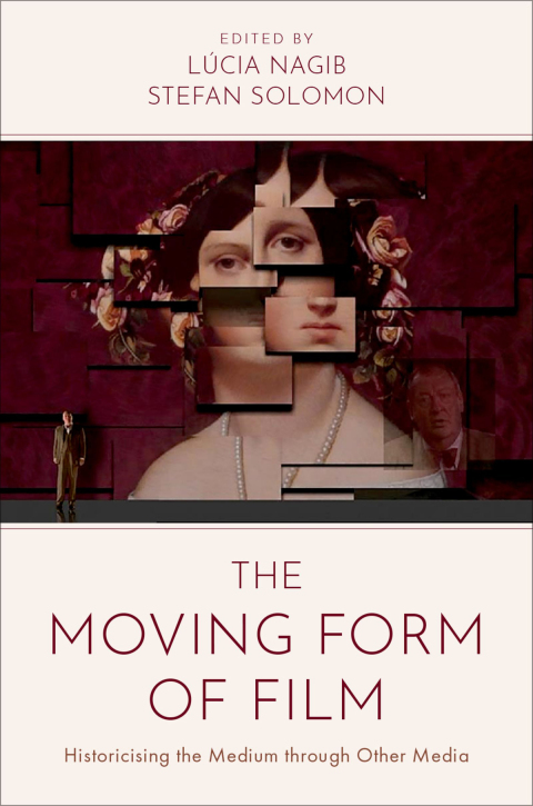 Cover image for book The Moving Form of Film