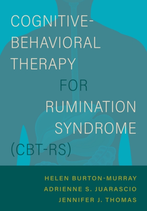 Cover image for book Cognitive-Behavioral Therapy for Rumination Syndrome (CBT-RS)