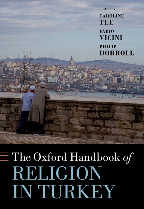Cover image for book The Oxford Handbook of Religion in Turkey