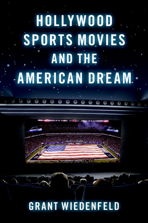 Cover image for book Hollywood Sports Movies and the American Dream