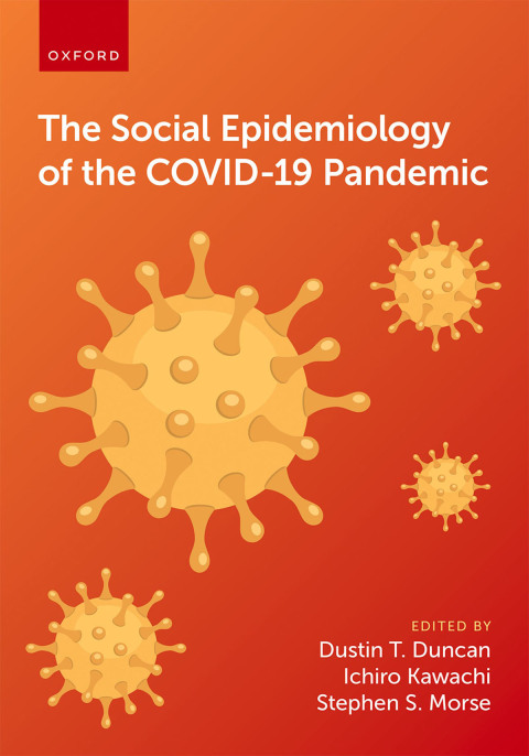 Cover image for book The Social Epidemiology of the COVID-19 Pandemic