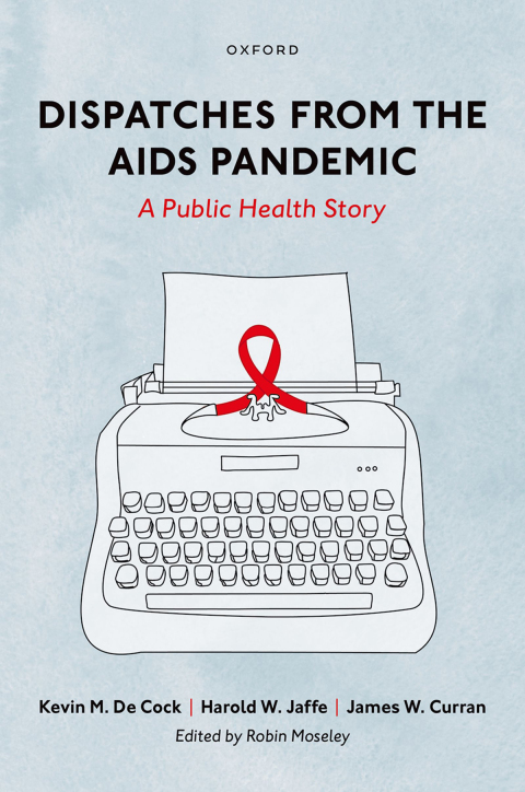 Cover image for book Dispatches from the AIDS Pandemic