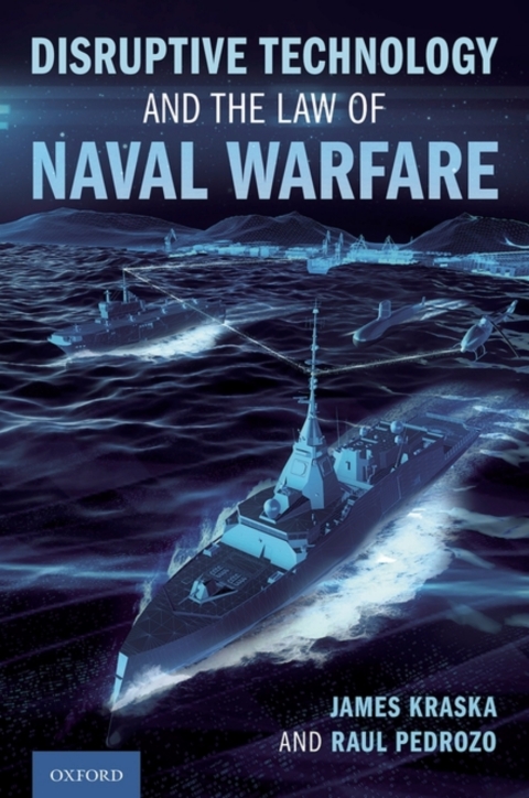 Cover image for book Disruptive Technology and the Law of Naval Warfare