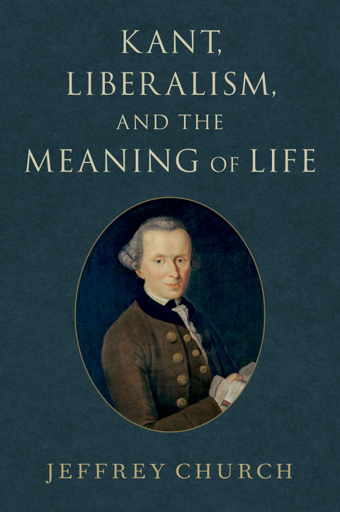 Cover image for book Kant, Liberalism, and the Meaning of Life
