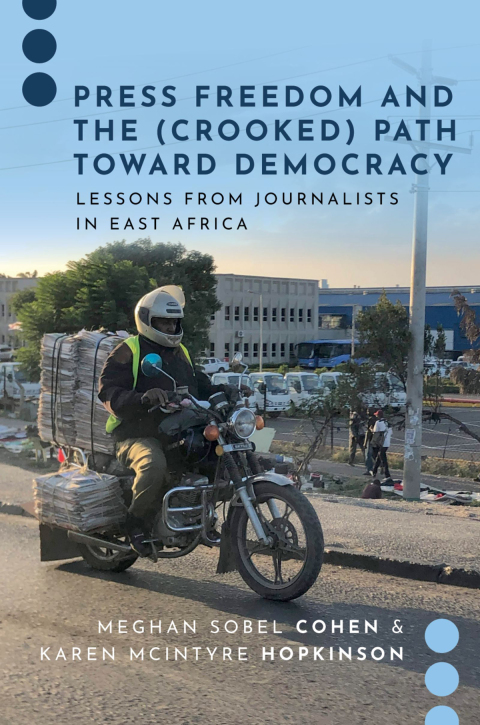 Cover image for book Press Freedom and the (Crooked) Path Toward Democracy