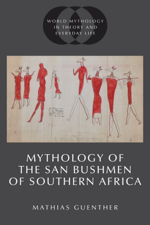 Cover image for book Mythology of the San Bushmen of Southern Africa