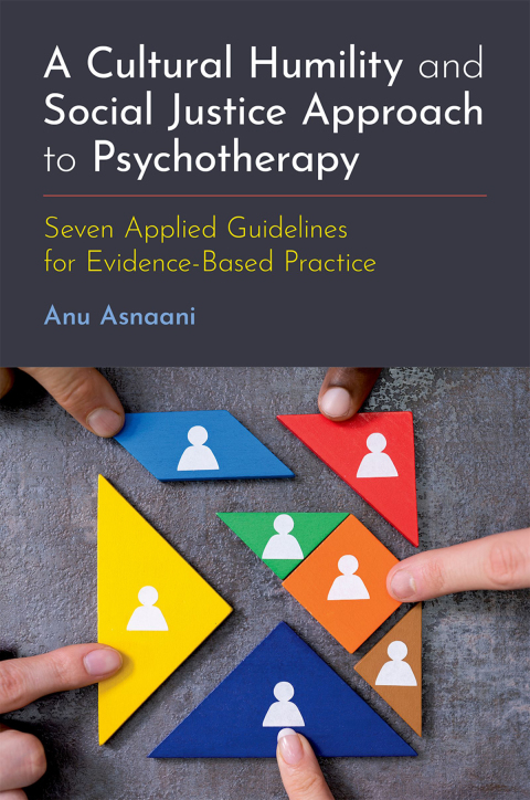 Cover image for book A Cultural Humility and Social Justice Approach to Psychotherapy