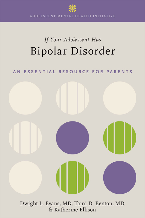 Cover image for book If Your Adolescent Has Bipolar Disorder