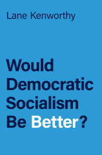 Omslagafbeelding: Would Democratic Socialism Be Better? 9780197636800