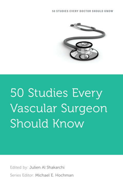 Cover image for book 50 Studies Every Vascular Surgeon Should Know