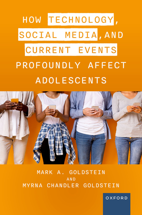 Cover image for book How Technology, Social Media, and Current Events Profoundly Affect Adolescents