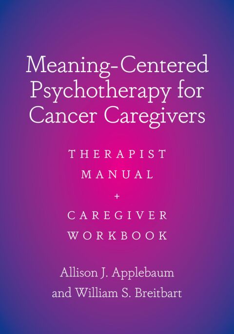 Cover image for book Meaning-Centered Psychotherapy for Cancer Caregivers