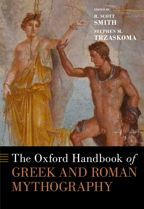 Cover image for book The Oxford Handbook of Greek and Roman Mythography