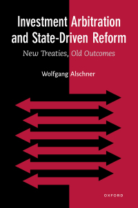 Cover image: Investment Arbitration and State-Driven Reform 9780197644386