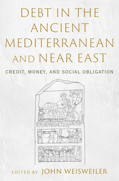 Cover image for book Debt in the Ancient Mediterranean and Near East
