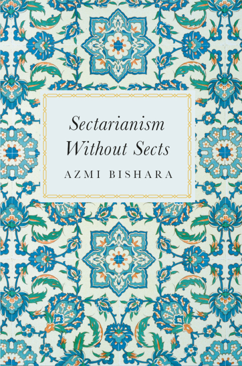 Cover image for book Sectarianism without Sects