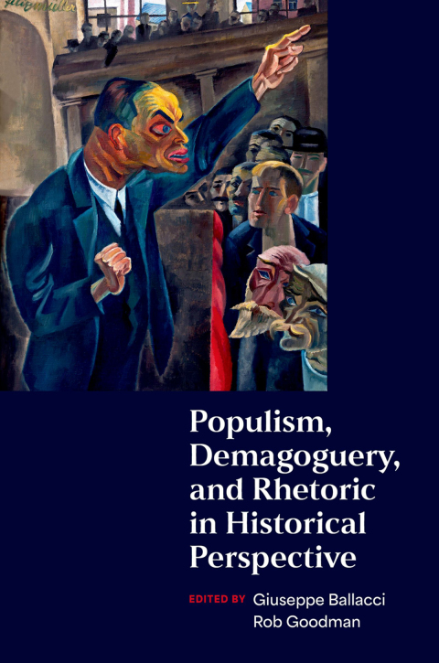 Cover image for book Populism, Demagoguery, and Rhetoric in Historical Perspective