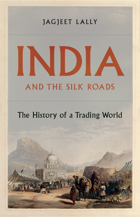 Cover image for book India and the Silk Roads