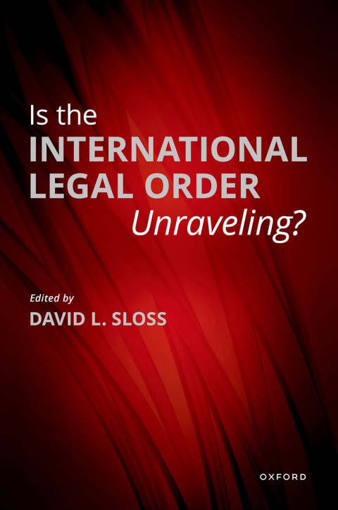 Cover image for book Is the International Legal Order Unraveling?