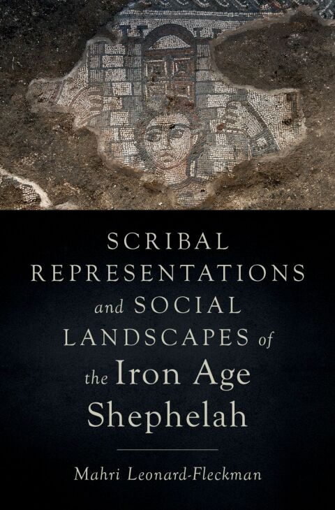 Cover image for book Scribal Representations and Social Landscapes of the Iron Age Shephelah