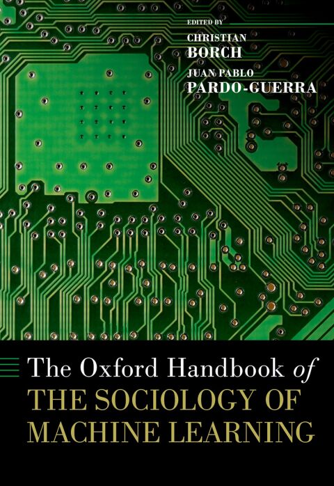 Cover image for book The Oxford Handbook of the Sociology of Machine Learning