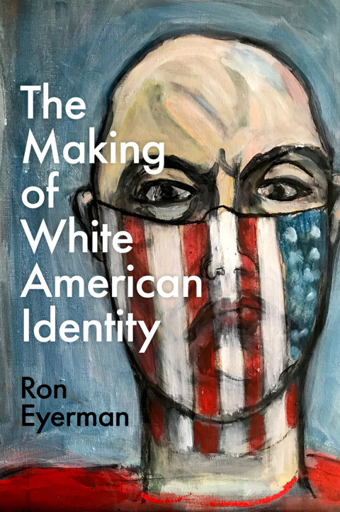 Cover image for book The Making of White American Identity