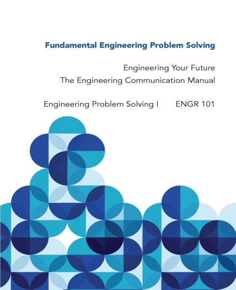 Cover image for book Engineering Your Future and Engineering Communication Manual Custom West Virginia University