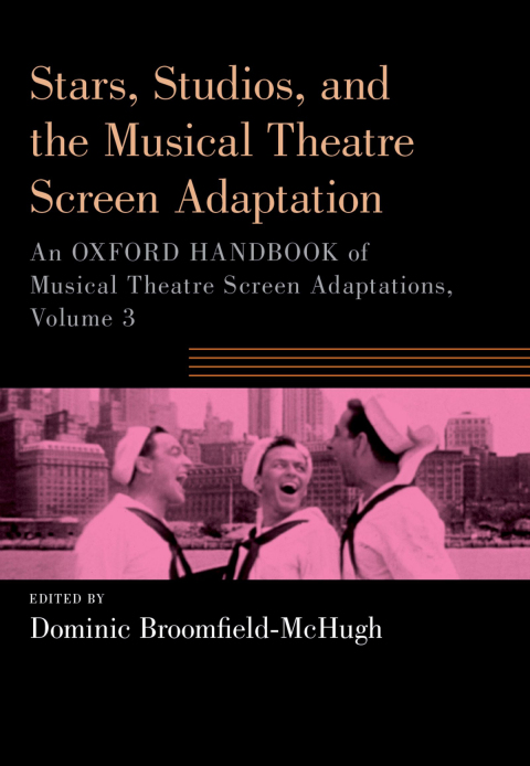 Cover image for book Stars, Studios, and the Musical Theatre Screen Adaptation