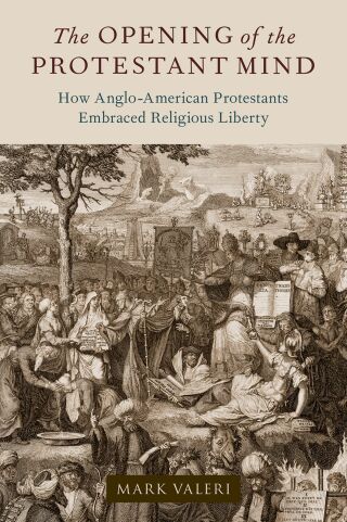 The Opening of the Protestant Mind