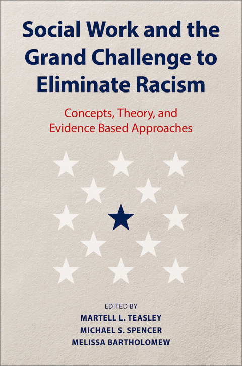 Cover image for book Social Work and the Grand Challenge to Eliminate Racism