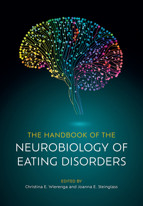 Cover image for book The Handbook of the Neurobiology of Eating Disorders
