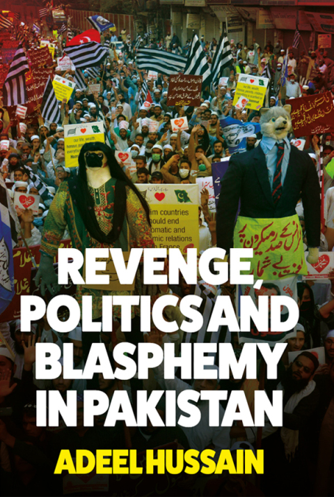 Cover image for book Revenge, Politics and Blasphemy in Pakistan