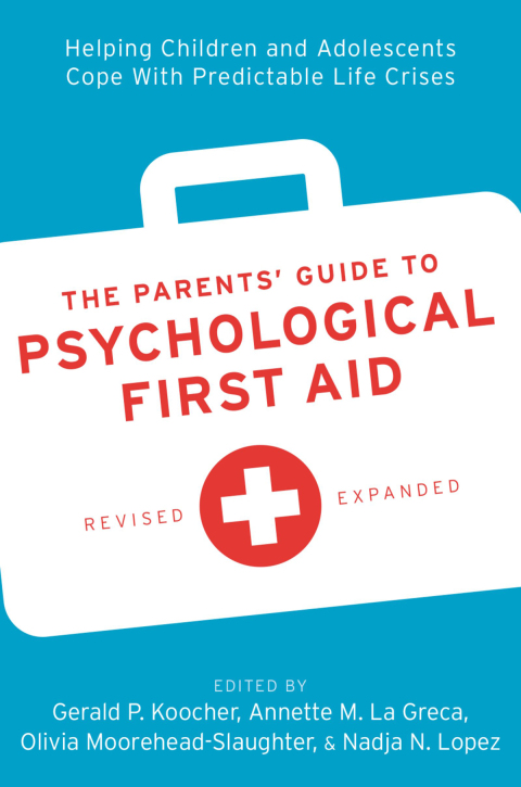 Cover image for book The Parents' Guide to Psychological First Aid