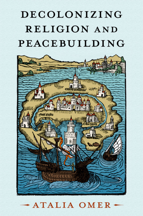Cover image for book Decolonizing Religion and Peacebuilding