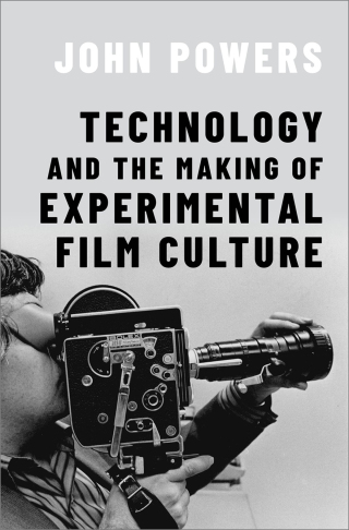 Technology and the Making of Experimental Film Culture