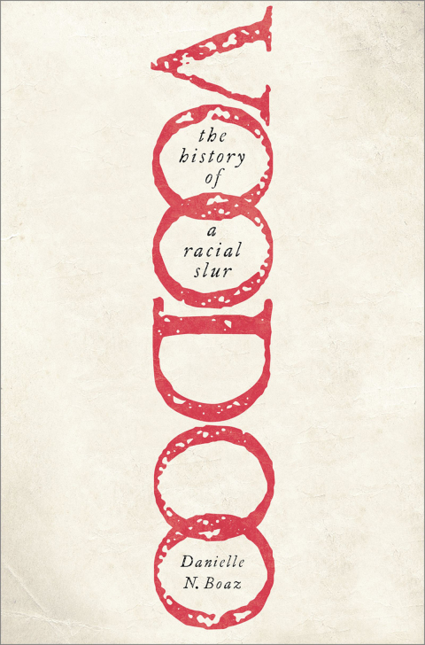 Cover image for book Voodoo: The History of a Racial Slur