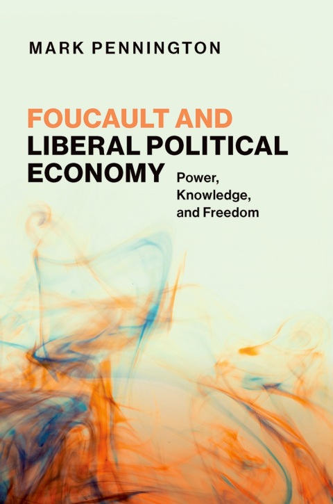 Cover image for book Foucault and Liberal Political Economy