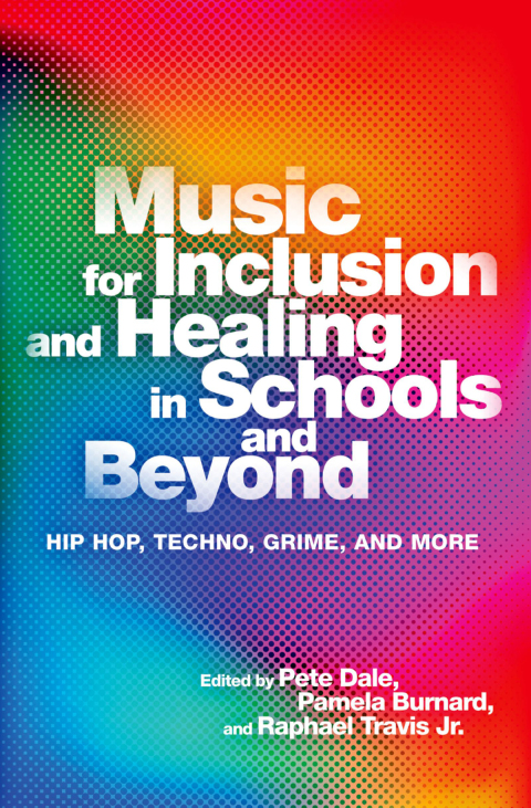 Cover image for book Music for Inclusion and Healing in Schools and Beyond